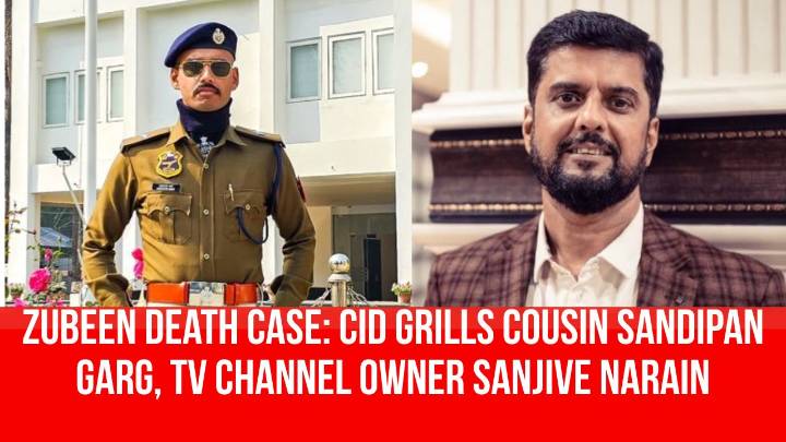 Zubeen Death Case: CID Grills Cousin Sandipan Garg, TV Channel Owner Sanjive Narain