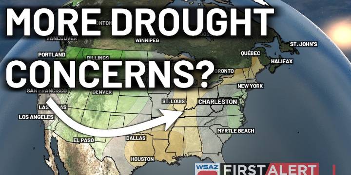 Drought concerns loom | First Alert Weather+ Ep 30