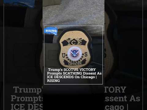Trump's SCOTUS VICTORY Prompts SCATHING Dissent As ICE DESCENDS On Chicago