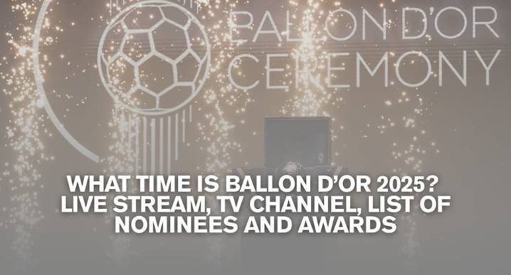 What time is Ballon d’Or 2025? Live stream, TV channel, list of nominees and awards
