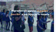 La SEP se contradice: migrantes sin papeles sí pueden inscribir a sus hijos en la escuela