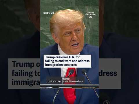 Trump criticizes U.N. for failing to end wars and address immigration concerns