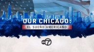 ABC7 Chicago celebrates Hispanic Heritage Month with 'Our Chicago: El Sueño Americano' special