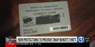 Connecticut launches new security feature after millions of SNAP benefits stolen