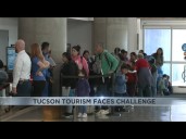 Tourism in Tucson faces a challenge