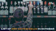 Alert, Delhi party lovers! October to remain dry with restrictions on liquor sales on multiple days