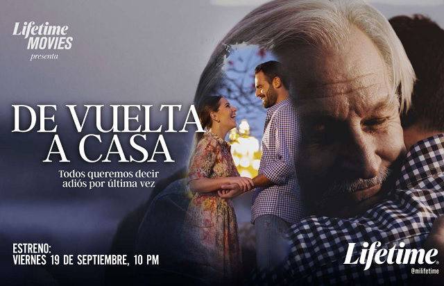 Lifetime estrena “De vuelta a casa”, un viaje donde las raíces, el amor y la familia se vuelven el verdadero destino