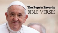 Pope Francis Reveals His 10 Favorite Bible Verses
