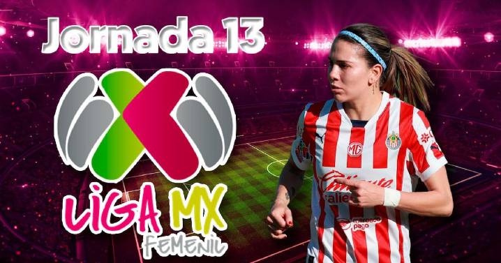 Jornada 13 de la Liga MX Femenil HOY: ¿Dónde ver los partidos EN VIVO del Apertura 2025?