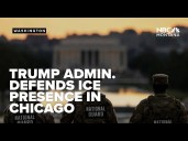 Trump administration defends federal ICE presence in another American city