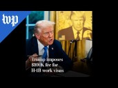 Trump imposes $100K fee for H