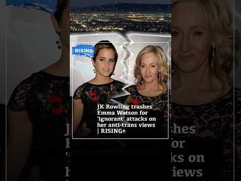 JK Rowling TRASHES Emma Watson For 'IGNORANT' Attacks On Her Anti