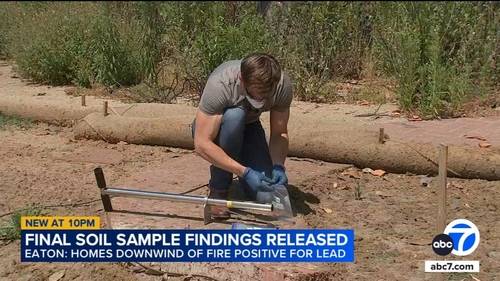 LA County releases final findings of soil testing in Eaton and Palisades burn areas