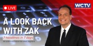 🔴LIVE: A look back with Zak — 7 headlines in 7 days