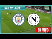 Manchester City vs Napoli en vivo gratis hoy vía Fútbol Libre TV, ESPN, Caliente TV: horarios, canales y dónde ver partido por Champions League
