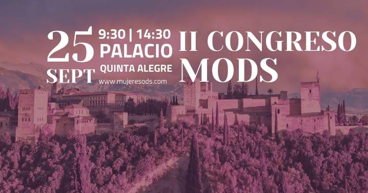 El II Congreso MODS reúne en Granada a mujeres y hombres líderes comprometidos con los ODS