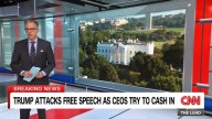 Tapper calls out Trump’s attack on free speech as CEO’s try to cash in