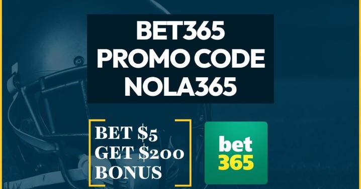 Bet365 Promo Code NOLA365: Claim $200 NFL Betting Bonus