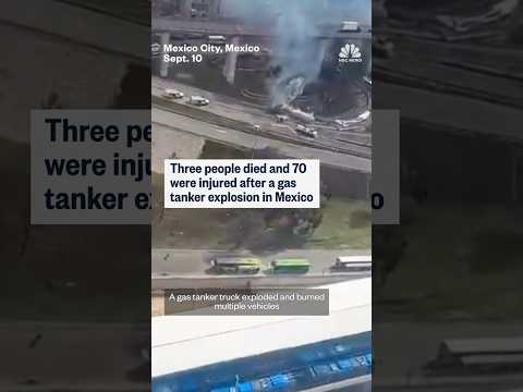 Three people died and 70 were injured after a gas tanker explosion in Mexico