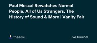 Paul Mescal Rewatches Normal People, All of Us Strangers, The History of Sound & More