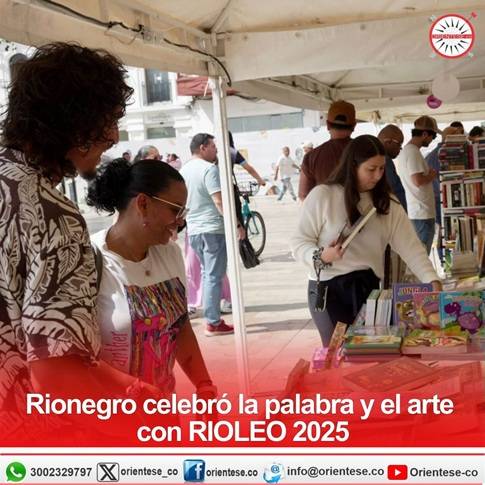 Rionegro celebró la palabra y el arte con RIOLEO 2025