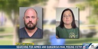 Searching for armed and dangerous man, missing victim
