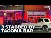 Fight outside Tacoma bar leads to 3 people stabbed