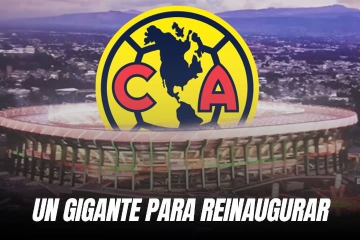 América, cerca de cerrar partido contra un gigante de Europa para reinaugurar el Estadio Azteca; Te decimos la fecha del juego y las tres opciones que tienen