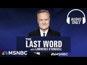 The Last Word With Lawrence O’Donnell 