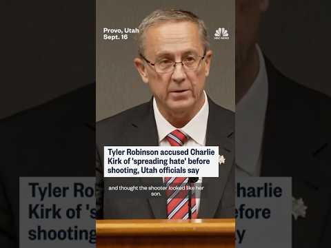 Tyler Robinson accused Charlie Kirk of 'spreading hate' before shooting, Utah officials say