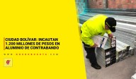 Ciudad Bolívar: incautan 1.200 millones de pesos en aluminio de contrabando