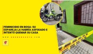 Feminicidio en Bosa: su expareja la habría asfixiado e intentó quemar su casa
