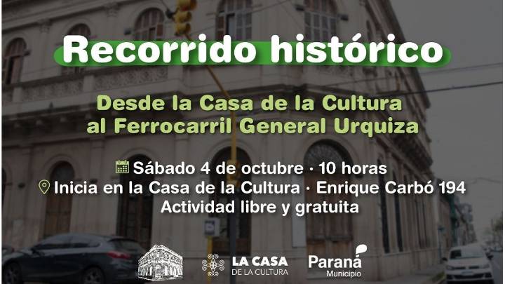 La Municipalidad de Paraná invita a un recorrido histórico por hitos culturales de la ciudad