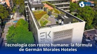 Tecnología con rostro humano: la fórmula de Germán Morales Hoteles para reinventar la hospitalidad