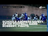 Prince George's County Schools address safety after football game robbery, fights