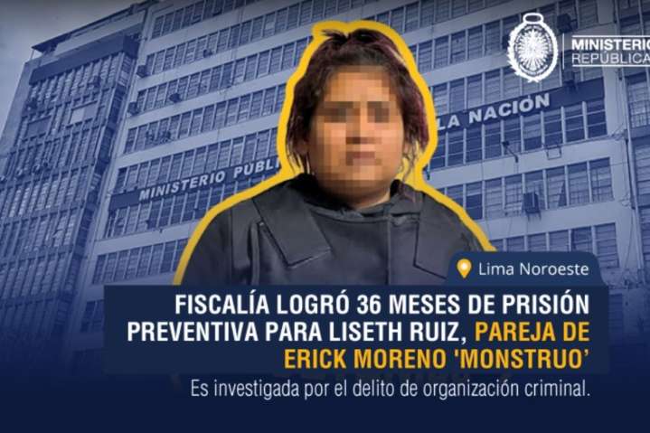 Fiscalía: 36 meses de prisión preventiva para Liseth Ruiz, pareja de 'Monstruo'