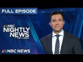 NBC Nightly News Full Episode