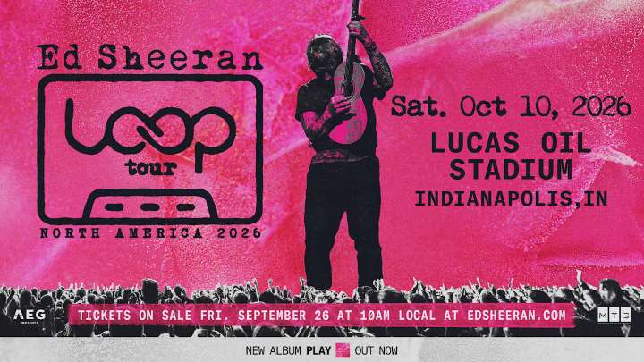 Ed Sheeran adds Lucas Oil Stadium to North American leg of worldwide "Loop Tour"