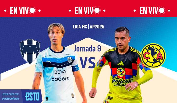 Monterrey vs América: Sigue en vivo el juego de la jornada 9 del Apertura 2025