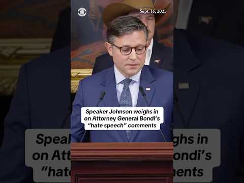 Speaker Johnson weighs in on Attorney General Bondi's "hate speech" comments #shorts