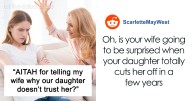 Dad Tells Wife The Reason Their Daughter Doesn’t Trust Her Anymore