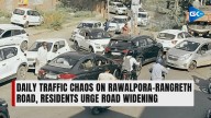 Rawalpora-Rangreth road witnesses daily traffic chaos; residents demand widening
