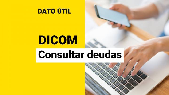 ¿Sabes si estás en Dicom? Así puedes consultar si tienes deudas publicadas en el boletín comercial