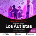 RESISTENCIA: El ciclo Poen Alarcón del Guido Miranda presenta Los Autistas