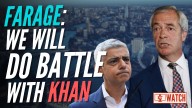 WATCH: Nigel Farage Responds to Sadiq Khan’s Pro