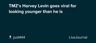TMZ’s Harvey Levin goes viral for looking younger than he is: ohnotheydidnt