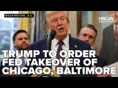 Trump will order federal takeover of Chicago, Baltimore as governors protest