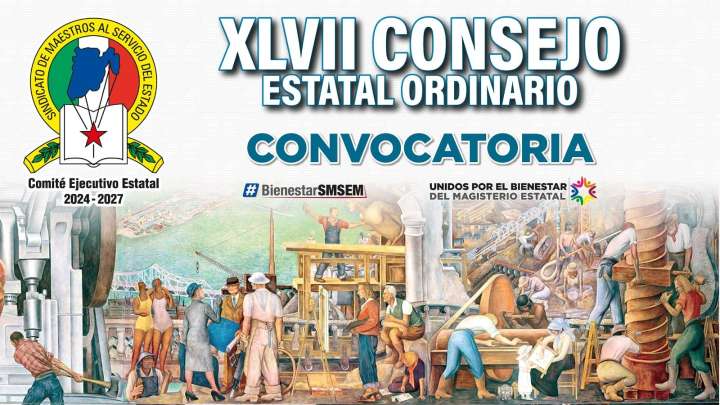 CONVOCA EL SINDICATO DE MAESTROS AL XLVII CONSEJO ESTATAL ORDINARIO