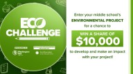 Calling all middle school teachers! Enter student project ideas in the Eco Challenge contest