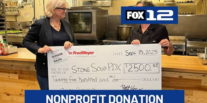 Fred Meyer gifts Stone Soup PDX with $2,500